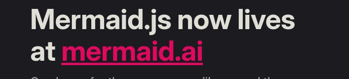 "Mermaid.js now lives at mermaid.ai"